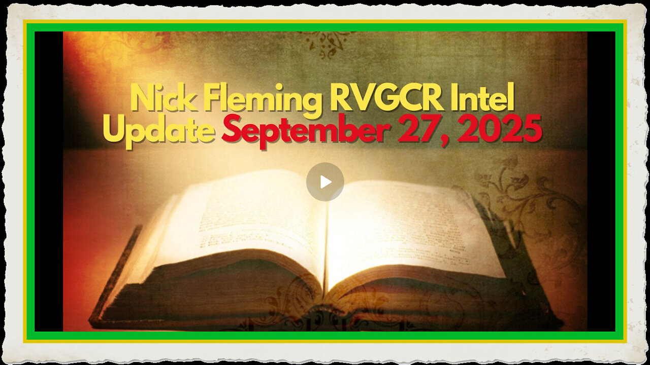 Nick Fleming RVGCR Intel Update September 27, 2025