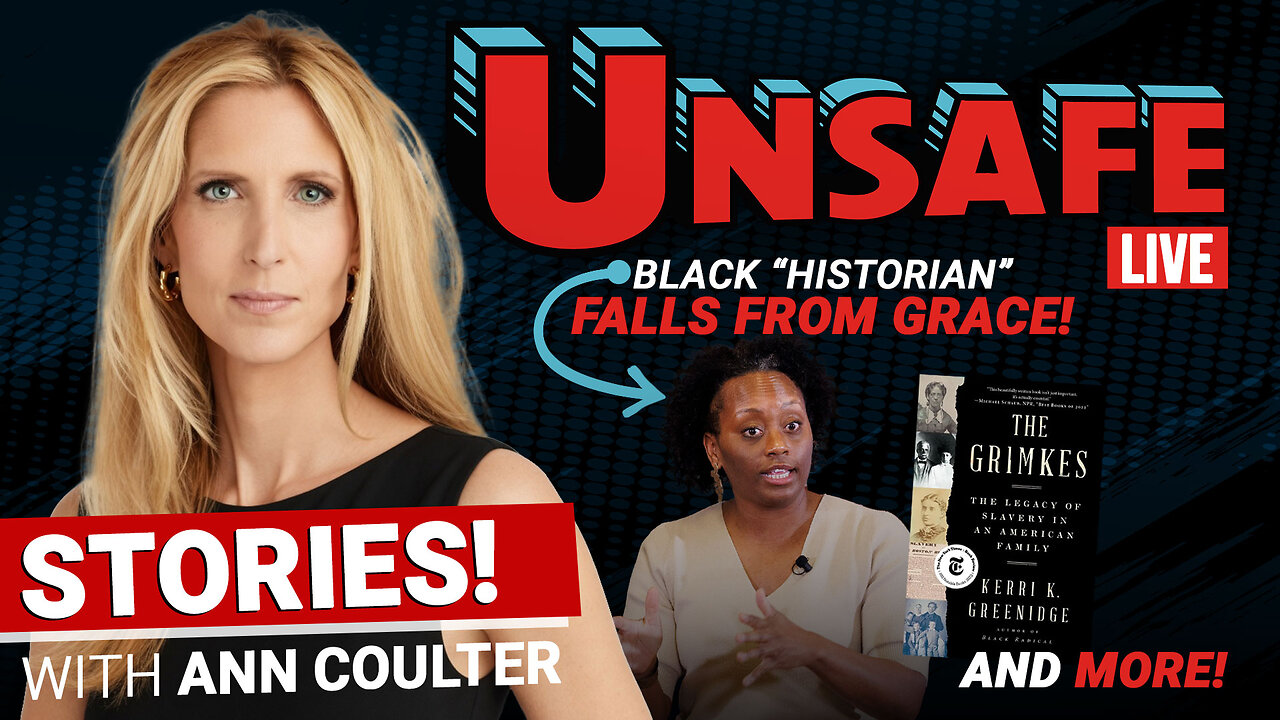 Stories From This Week w/ Ann Coulter | UNSAFE LIVE
