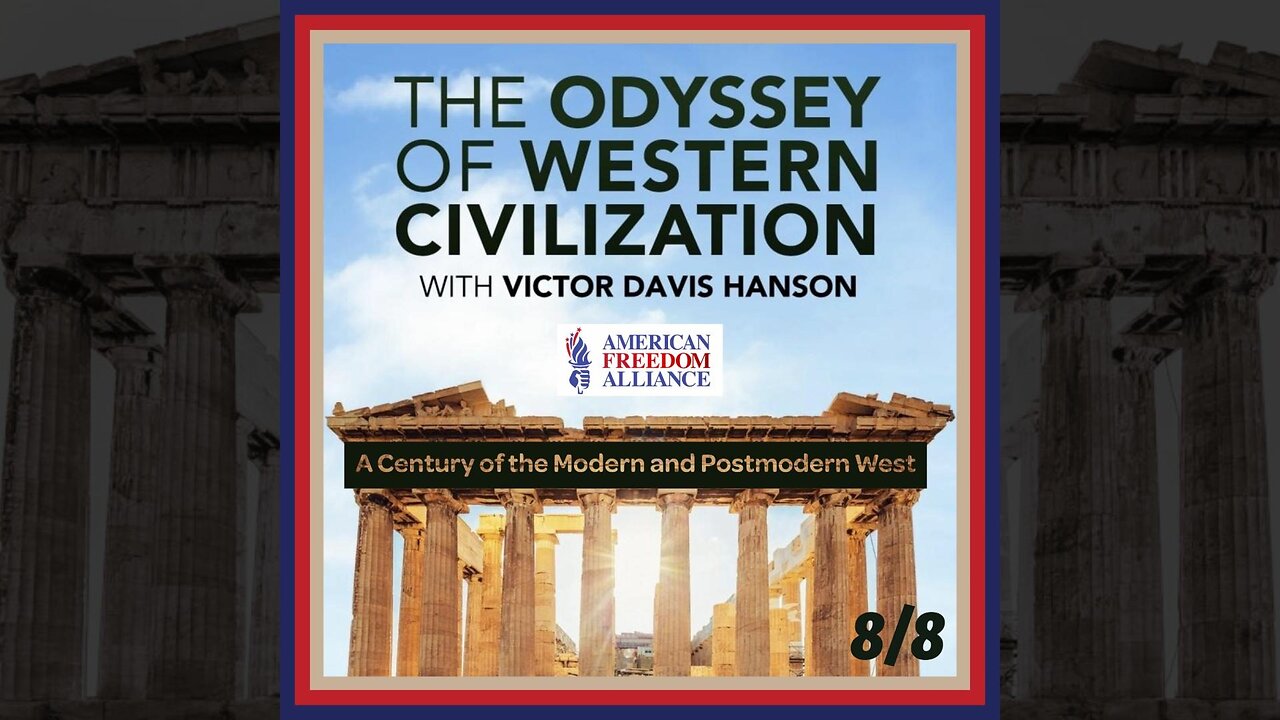 The Odyssey of Western Civilization: Episode 8