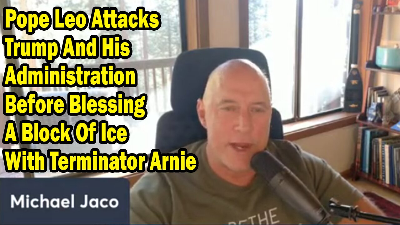 Michael Jaco Update Oct 9: Pope Leo Attacks Trump And His Administration Before Blessing A Block Of Ice With Terminator Arnie