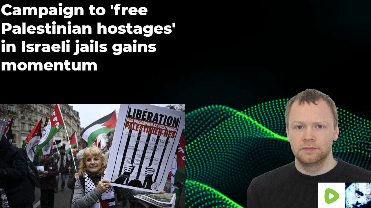 Campaign to free Palestinian hostages in Israeli jails gains momentum