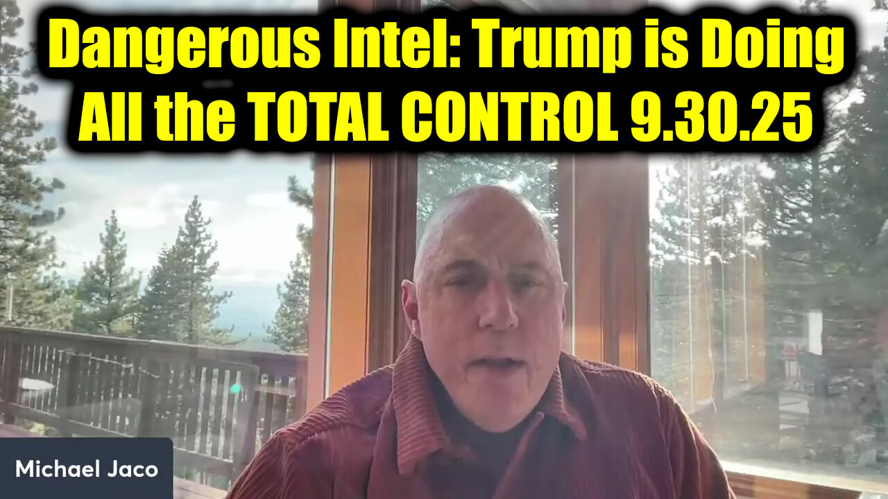 Mic. Dangerous Intel 9.30.25 - Trump is Doing All the TOTAL CONTROL