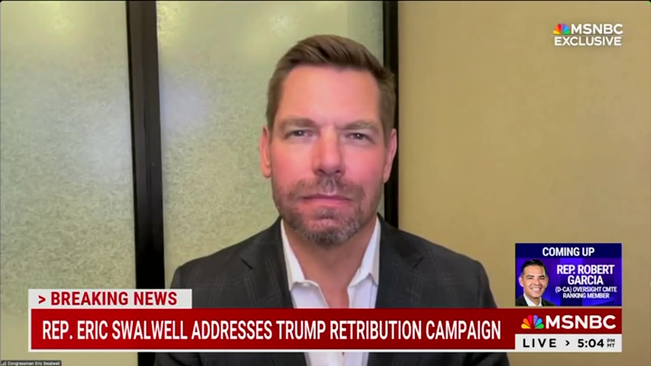Eric Swalwell Claims With Straight Face He Doesnt Wake Up Every Day To Fight Trump