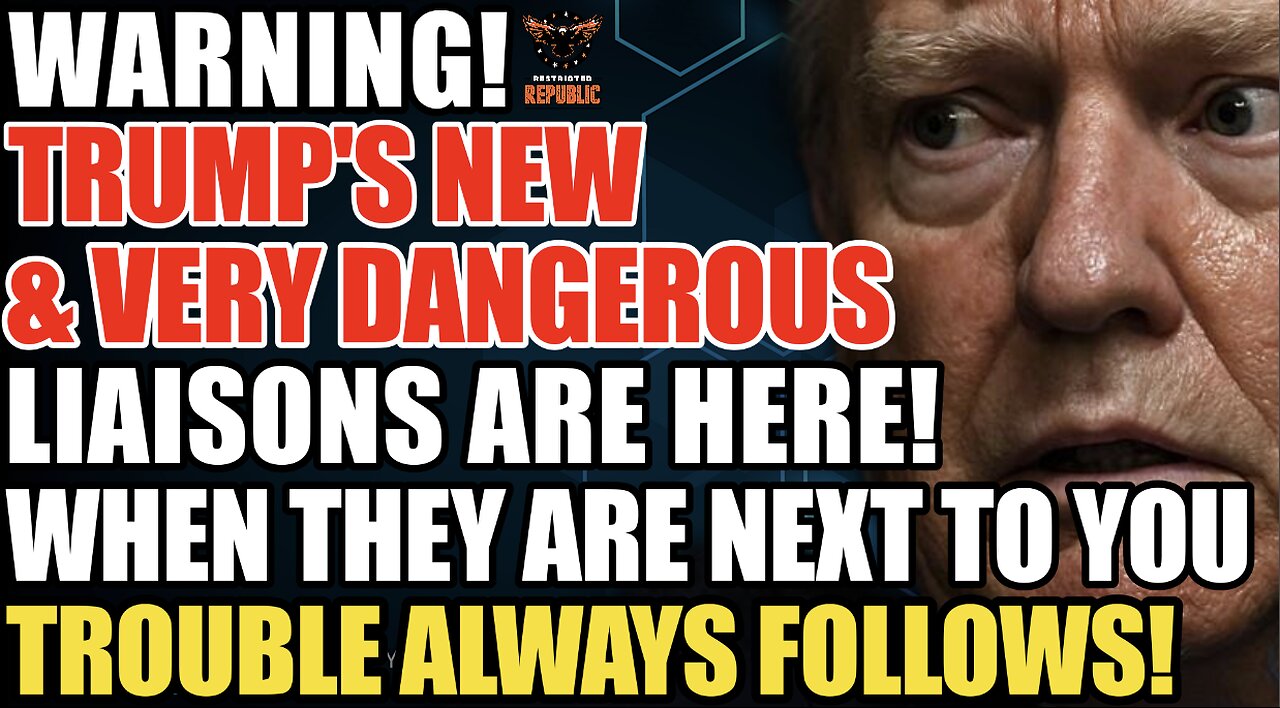 WARNING! Trumps DANGEROUS LIAISONS! When They Are Spotted Next to You, Trouble ALWAYS FOLLOWS!