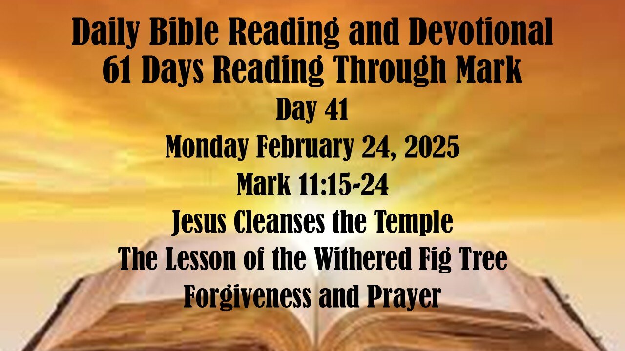 Daily Bible Reading and Devotional: 61 Days reading through Mark 02-24-2025