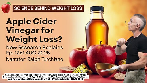 Apple Cider Vinegar for Weight Loss? New Research Explains Ep. 1261 AUG 2025