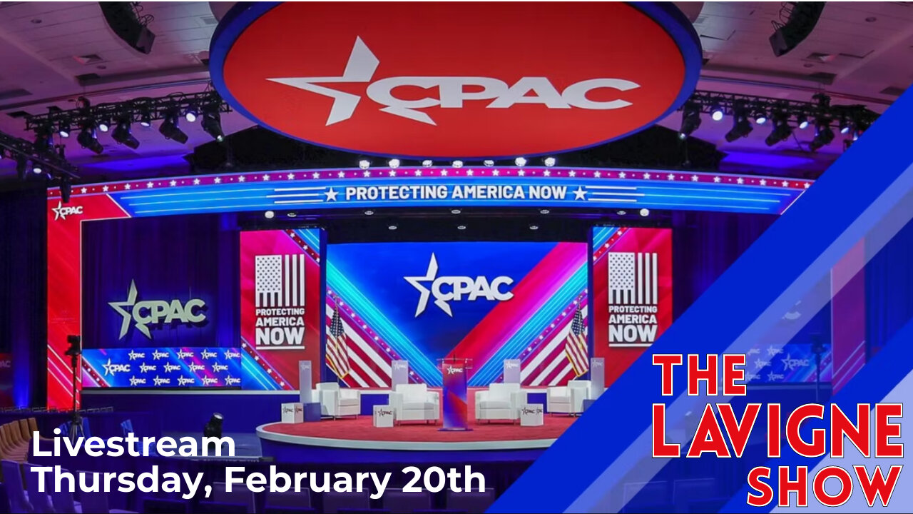 CPAC DC 2025: Day 1 Coverage w/ Jason Lavigne & Jeff Evely
