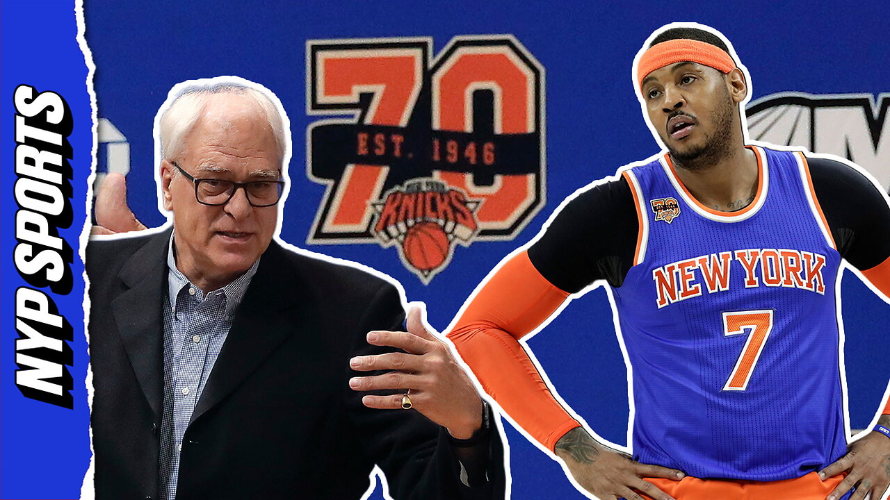 Was Carmelo Anthony BLAMED for Phil Jacksons Knicks downfall?