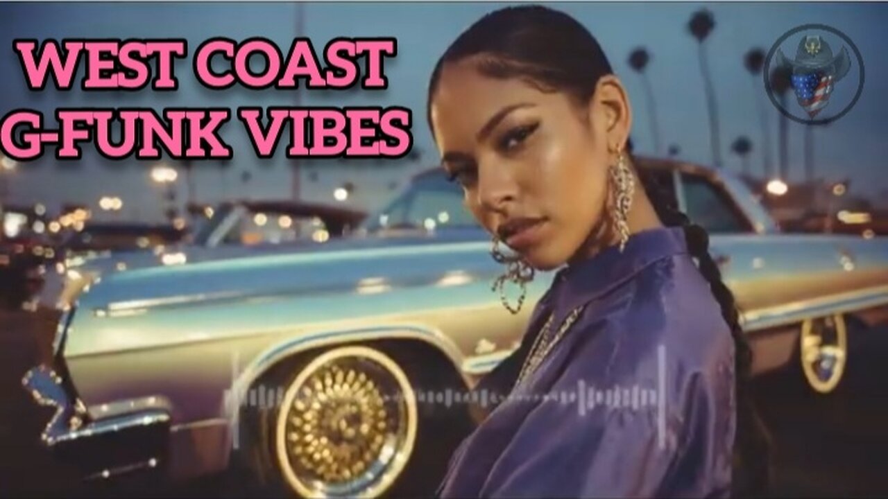 WEST COAST G-FUNK VIBES- 90S CLASSIC, OG VIBES
