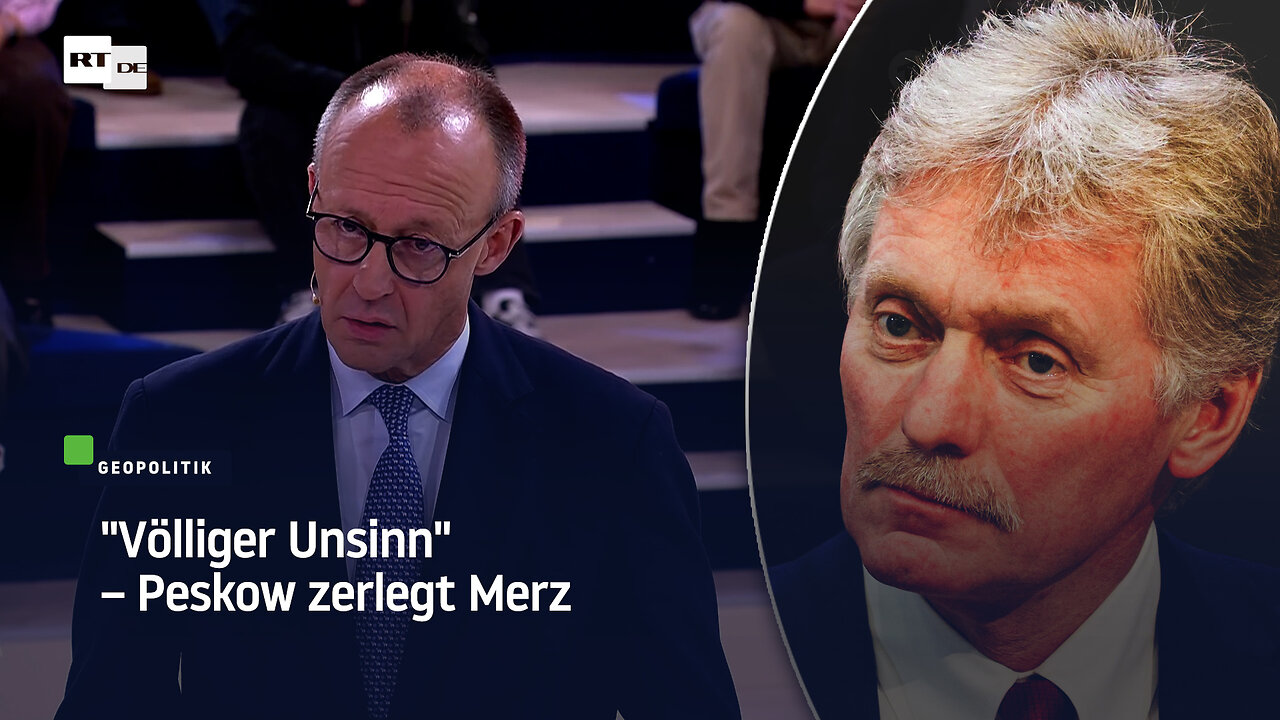 Völliger Unsinn – Peskow zerlegt Merz