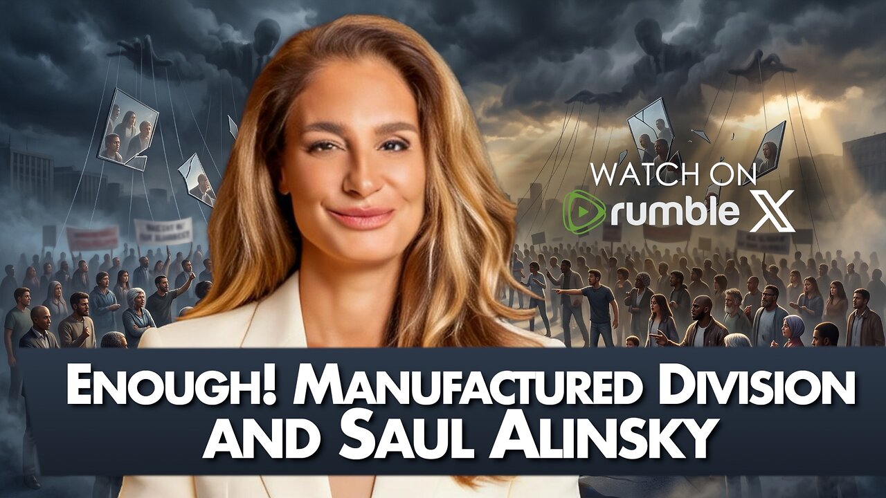  Enough! Manufactured Division and Saul Alinsky