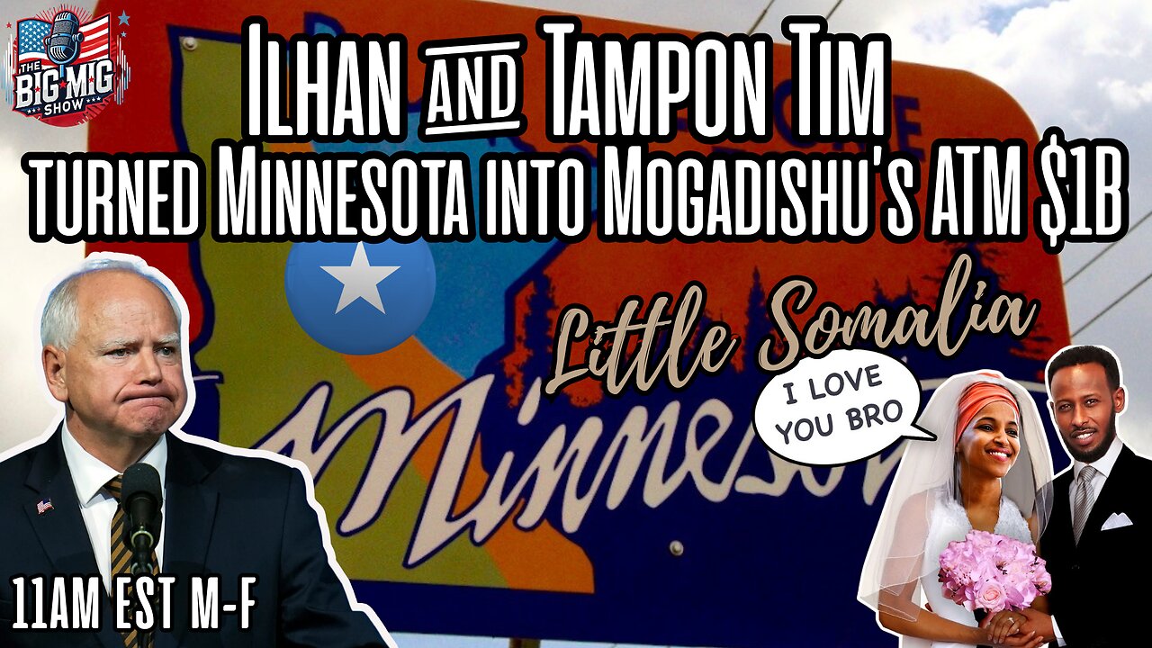 2,804 0:00:48 0.3 mps Ilhan & Tampon Tim Turned Minnesota Into Mogadishu's ATM