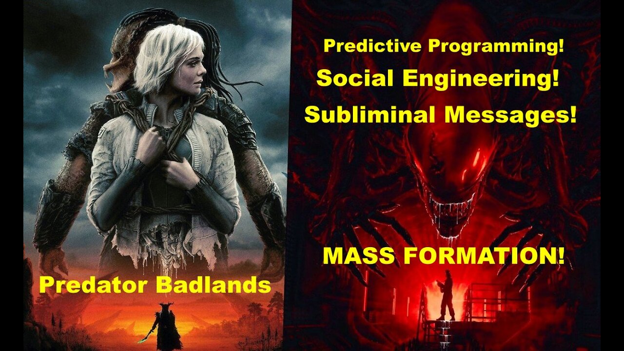 Predator Badlands 2025 Trailer: Mass Formation Mass Hypnosis Mass Psychosis!