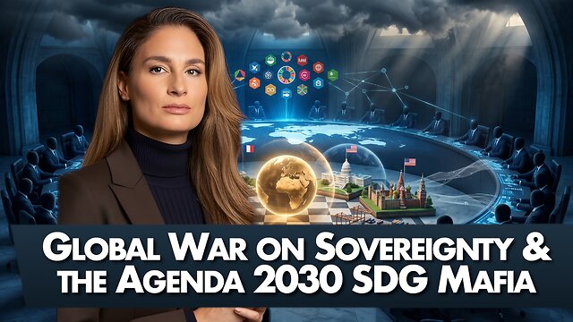 Global War on Sovereignty & the Agenda 2030 SDG Mafia 9-21-26