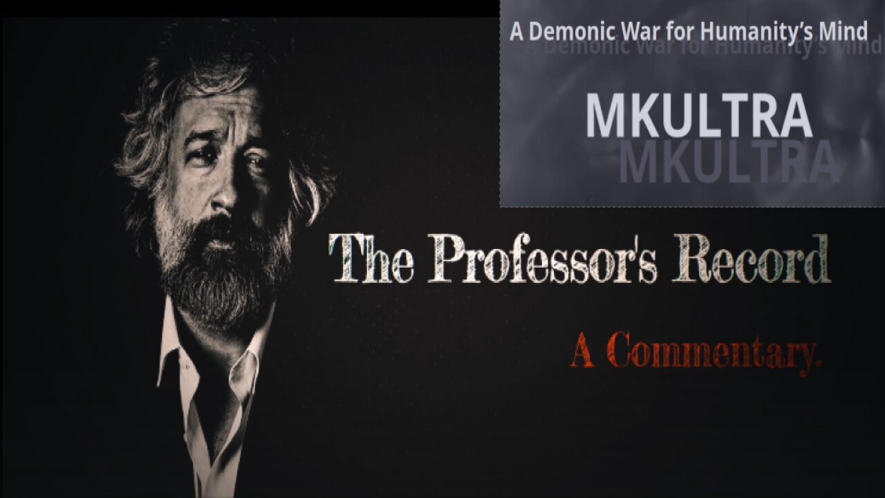 MKUltra’s Shadow: A Demonic War for Humanity’s Mind -Professors Record 10 12 2025