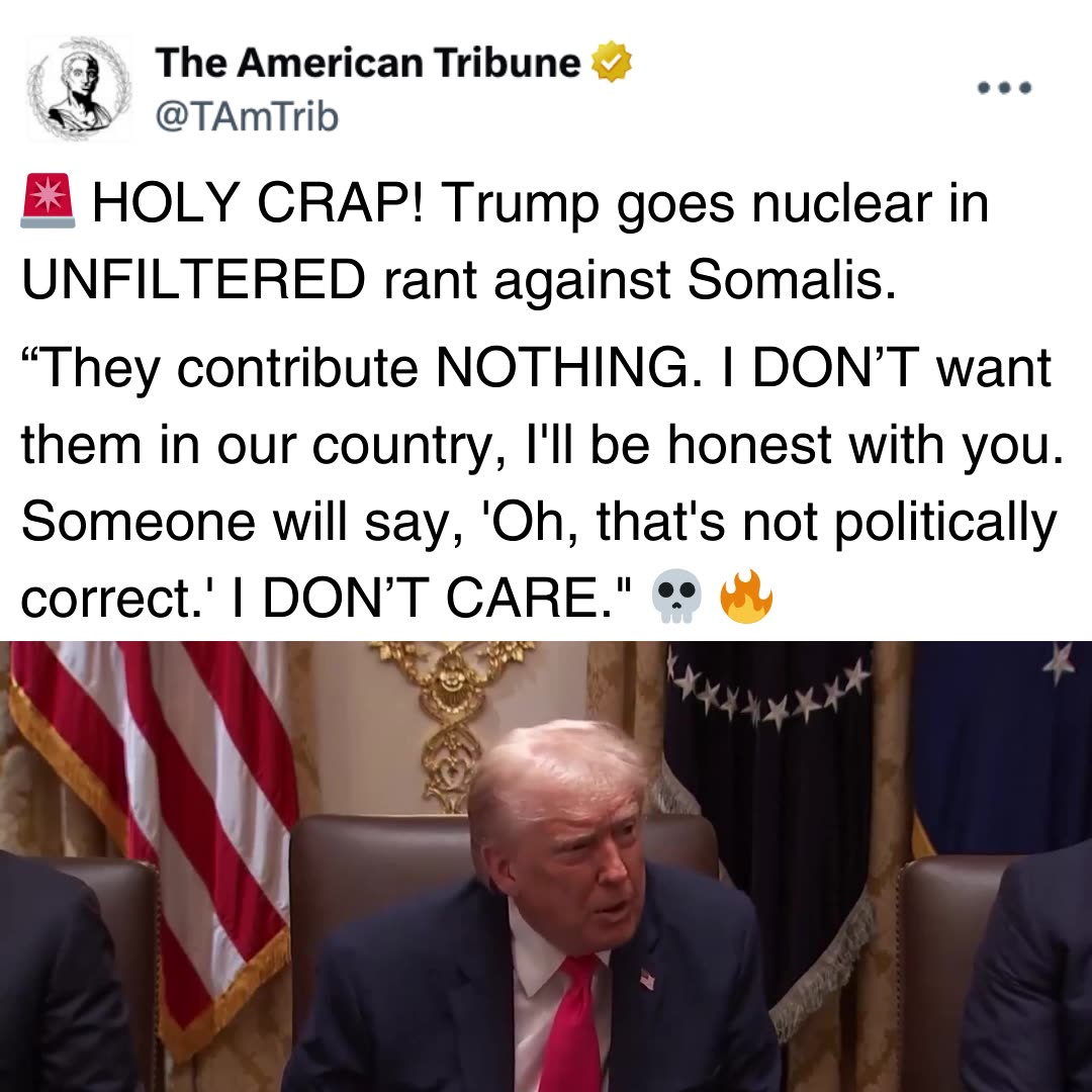 I DONT WANT THEM HERE: Trump Obliterates Somali Population, Says He Wants Them Gone