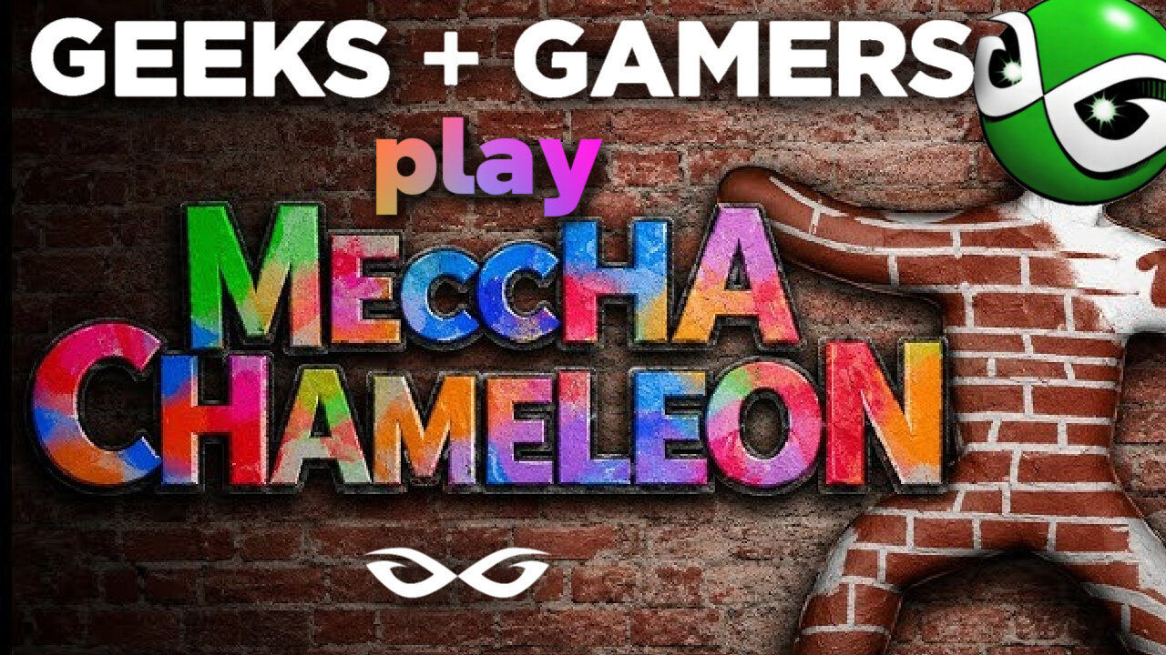 Geeks+Gamers Play- Meccha Chameleon