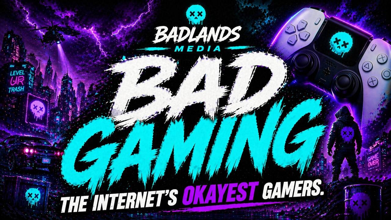 BadGaming Ep. 13