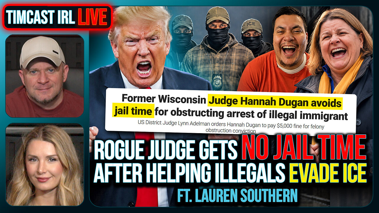 Rogue Judge Gets NO JAIL TIME After Helping Illegals Evade ICE | Timcast IRL