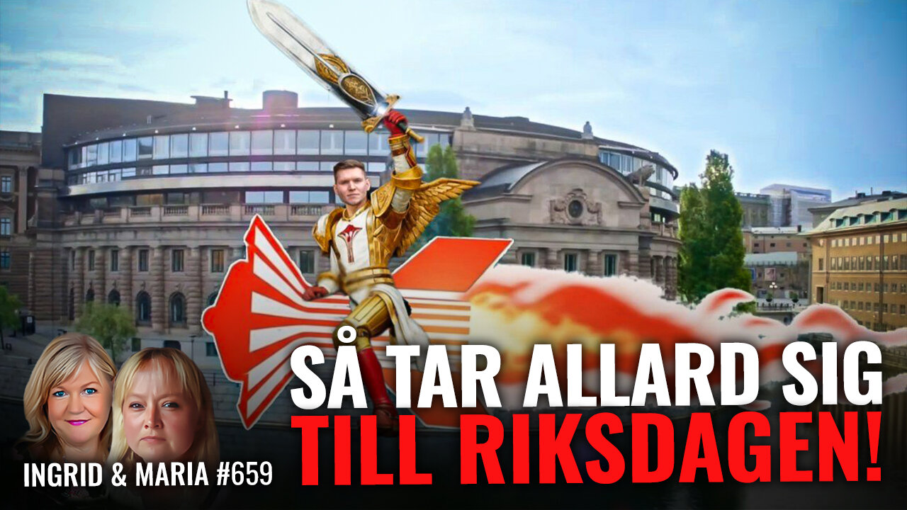 Så tar ALLARD sig till RIKSDAGEN! Skandaldom, M-förvirring