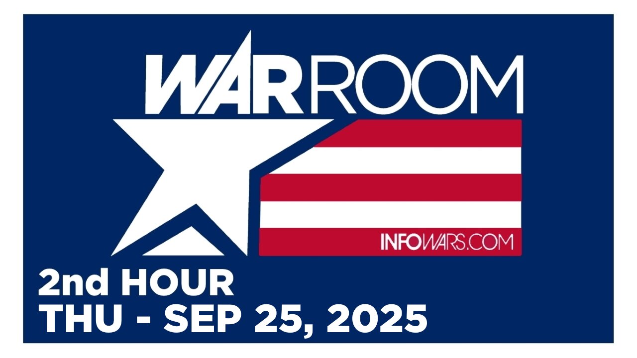 WAR ROOM [2 of 3] Thursday 9/25/25 • News, Reports & Analysis • Infowars