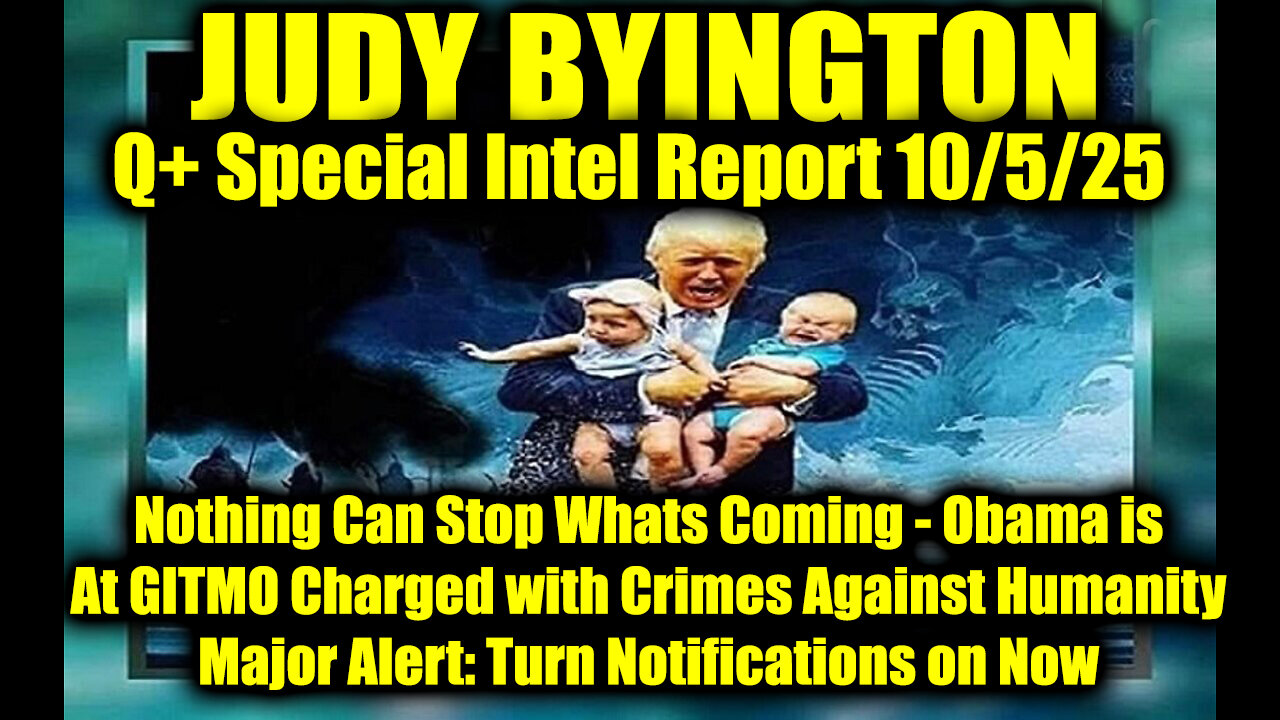 Judy Byington: Un-Redacted 10.5.25 - Nothing Can Stop Whats Coming