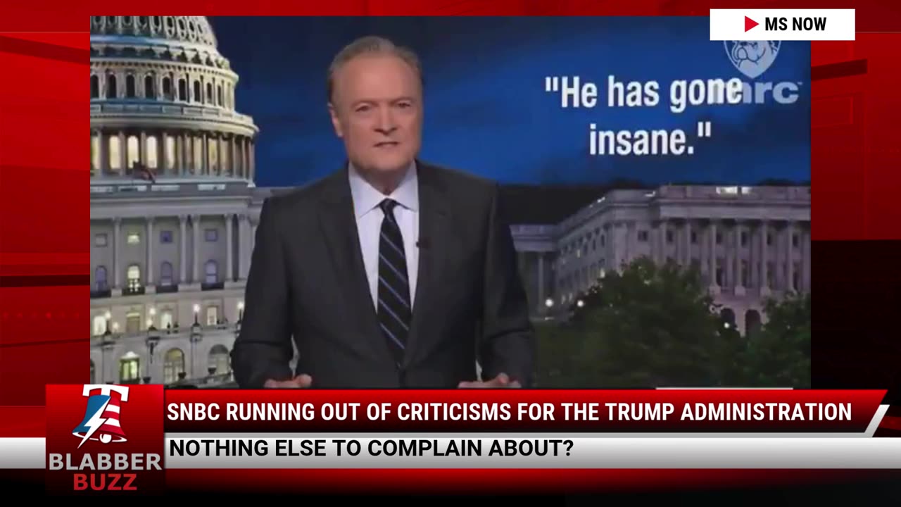 MSNBC Running Out Of Criticisms For The Trump Administration