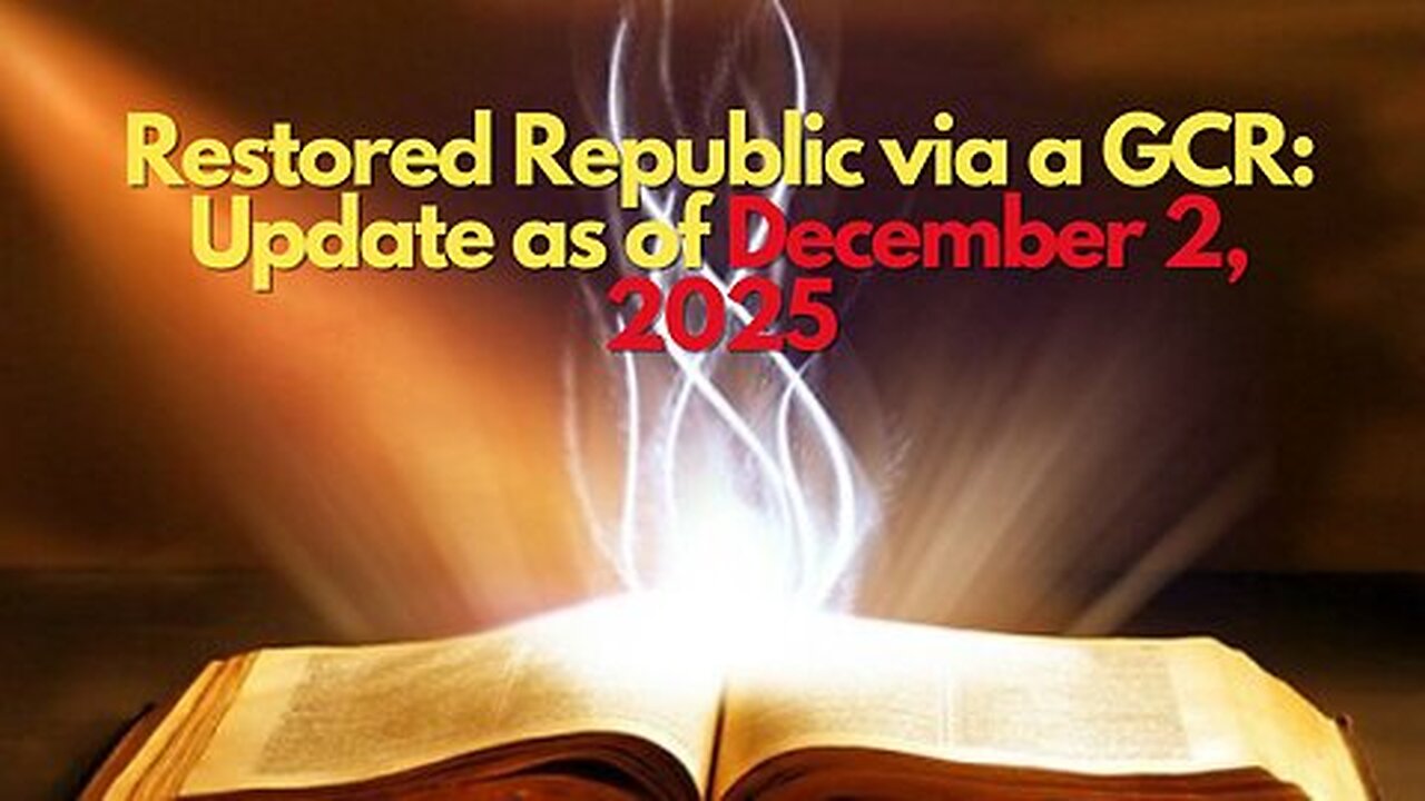 Restored Republic via a GCR Update as of December 2, 2025