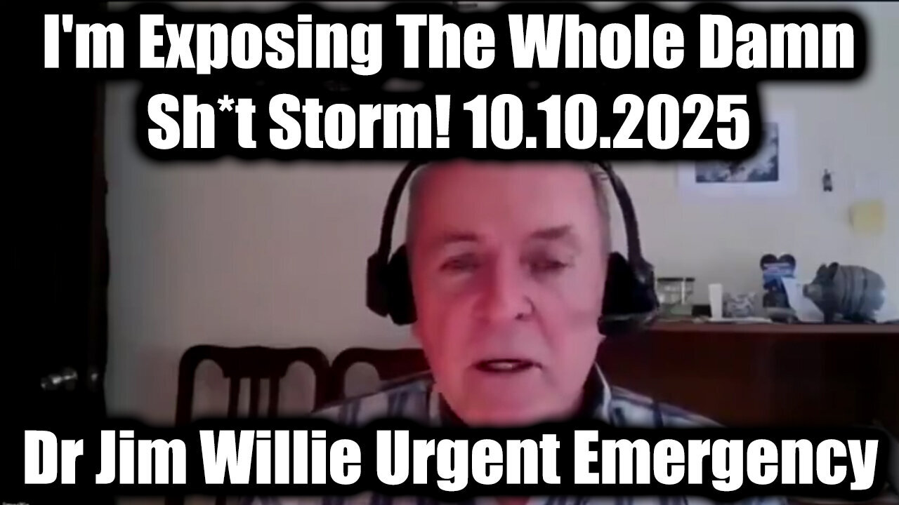 Dr.Jim.Im Exposing The Whole Dam Sh*t Storm 10.10.25. MUST SEE!