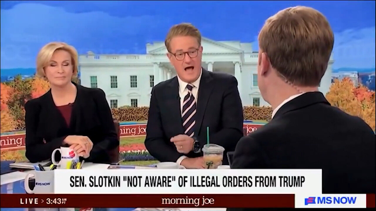 Joe Scarboroughs Unhappy With Sen. Slotkins Illegal Orders Admission…Narrative Status: COLLAPSED
