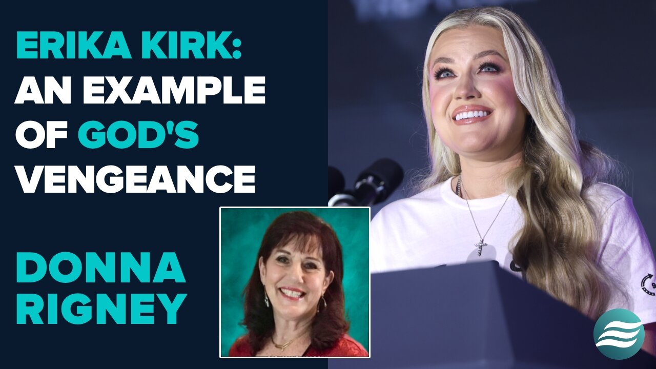 Donna Rigney: Erika Kirk Is An Example Of Gods Vengeance | Nov 7 2025