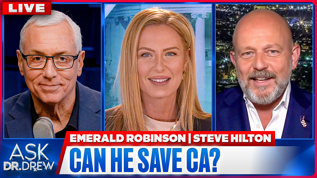 Steve Hilton: Corrupt Machine Is Trying To Stop Voter ID In California + Emerald Robinson on Flock Cameras & CCP – Ask Dr. Drew