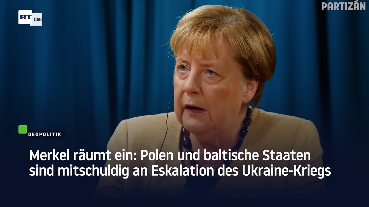 Merkel räumt ein: Polen und baltische Staaten sind mitschuldig an Eskalation des Ukraine-Kriegs