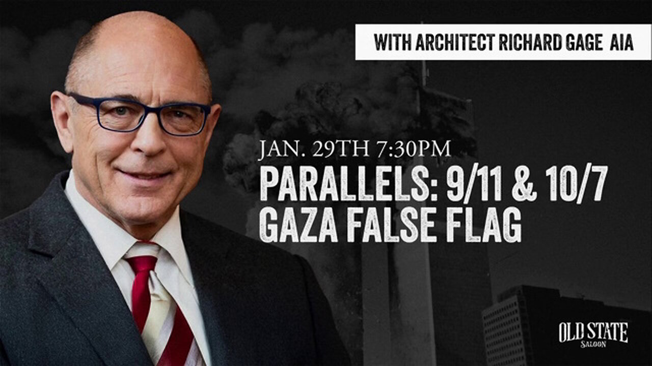 Parallels: 9/11 & 10/7 - Gaza False Flag with Architect Richard Gage AIA