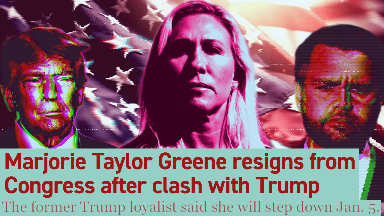MARJORIE TAYLOR GREENE RESIGNS- Reaction and Speculation about her next moveGOP Civil War