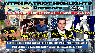 WTPN PATRIOT HIGHLIGHTS 1/20/26 War Games , Black Ops & the coming Urban Wars”