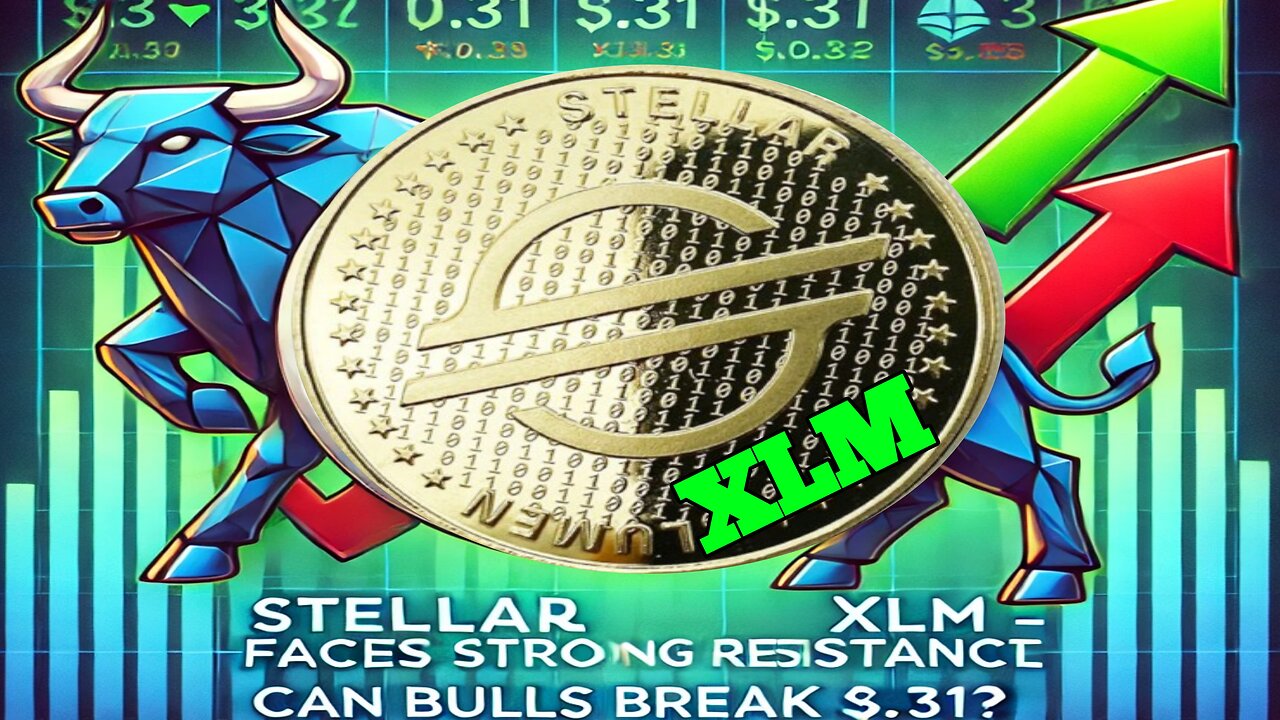 Stellar (XLM) Faces Strong Resistance β Can Bulls Break $0.31?