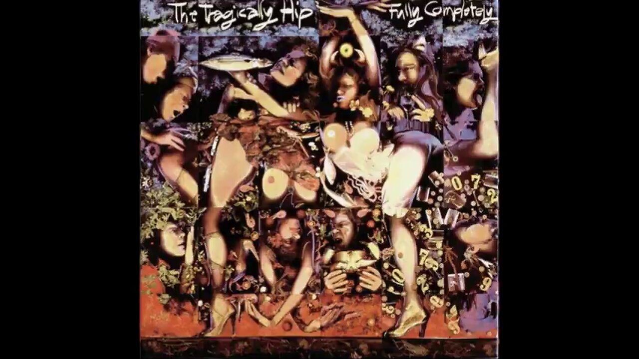 The Tragically Hip - Fully Completely (1992) [Full Album]