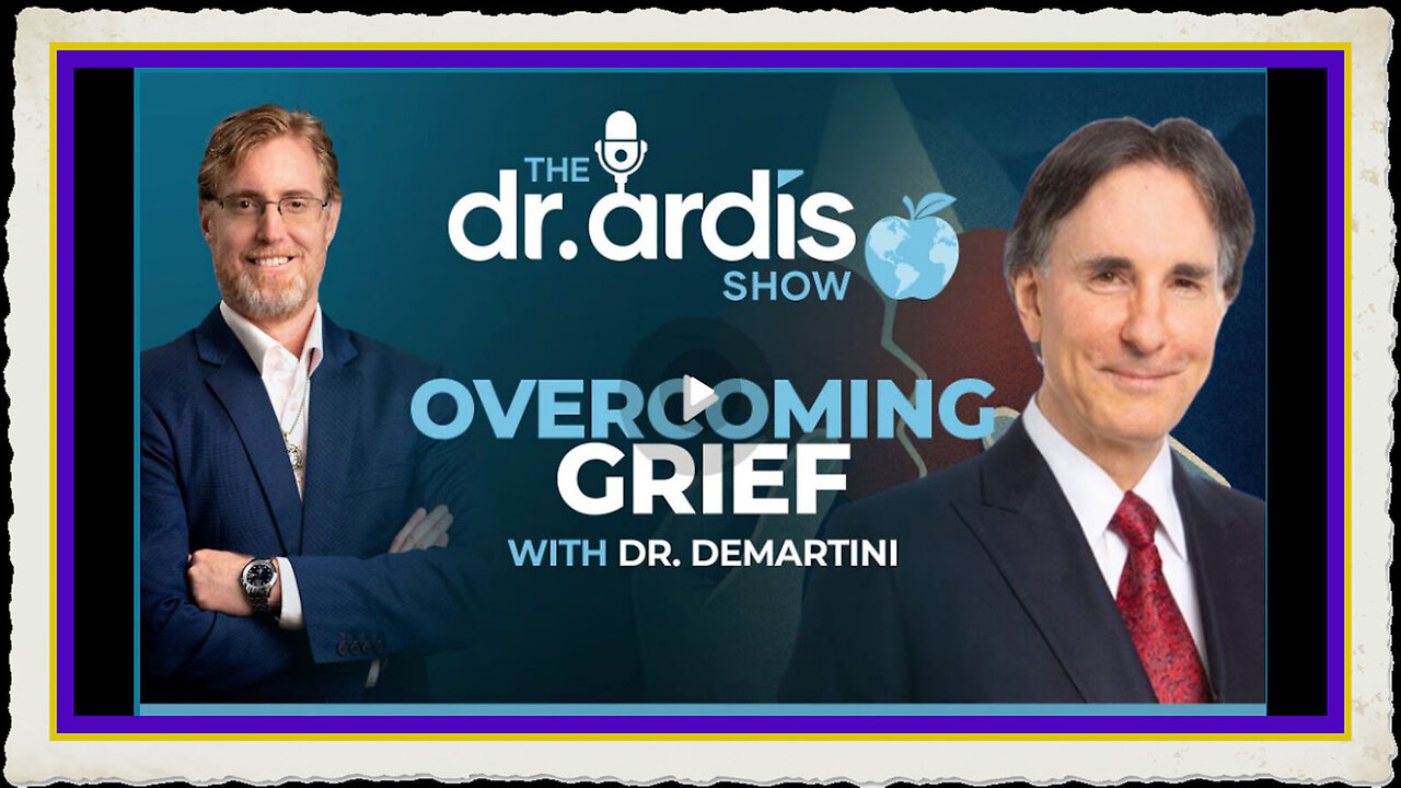 Dr. Bryan Ardis Overcoming Grief with Dr. Demartini