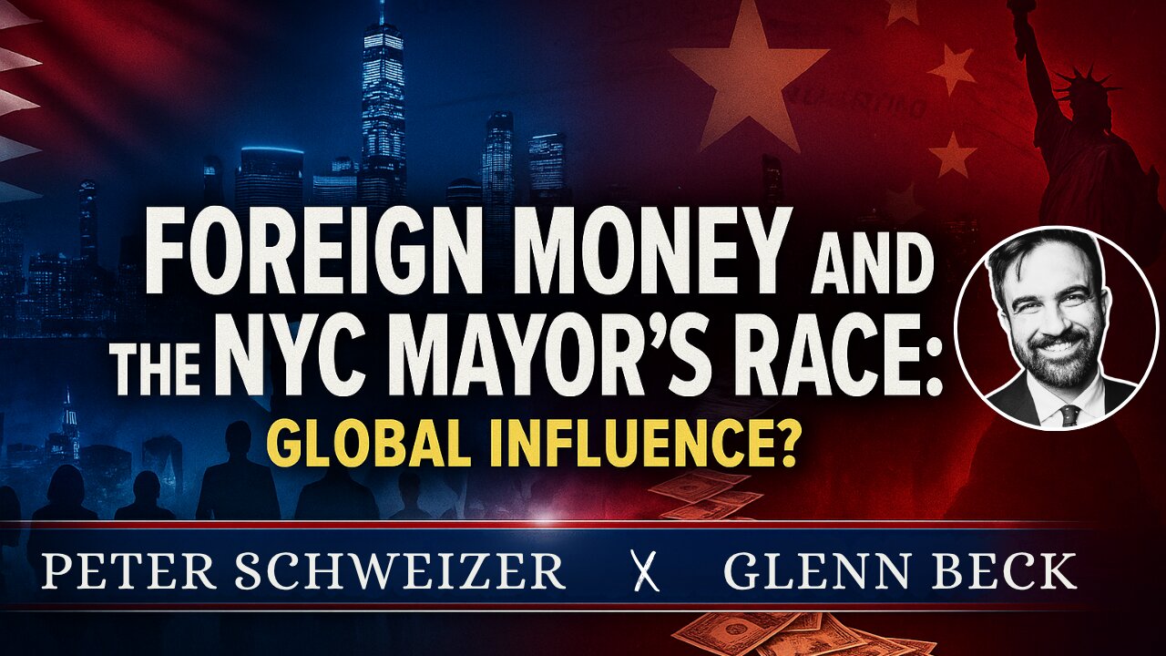 Zohran Mamdanis Foreign Influences // Peter Schweizer & Glenn Beck