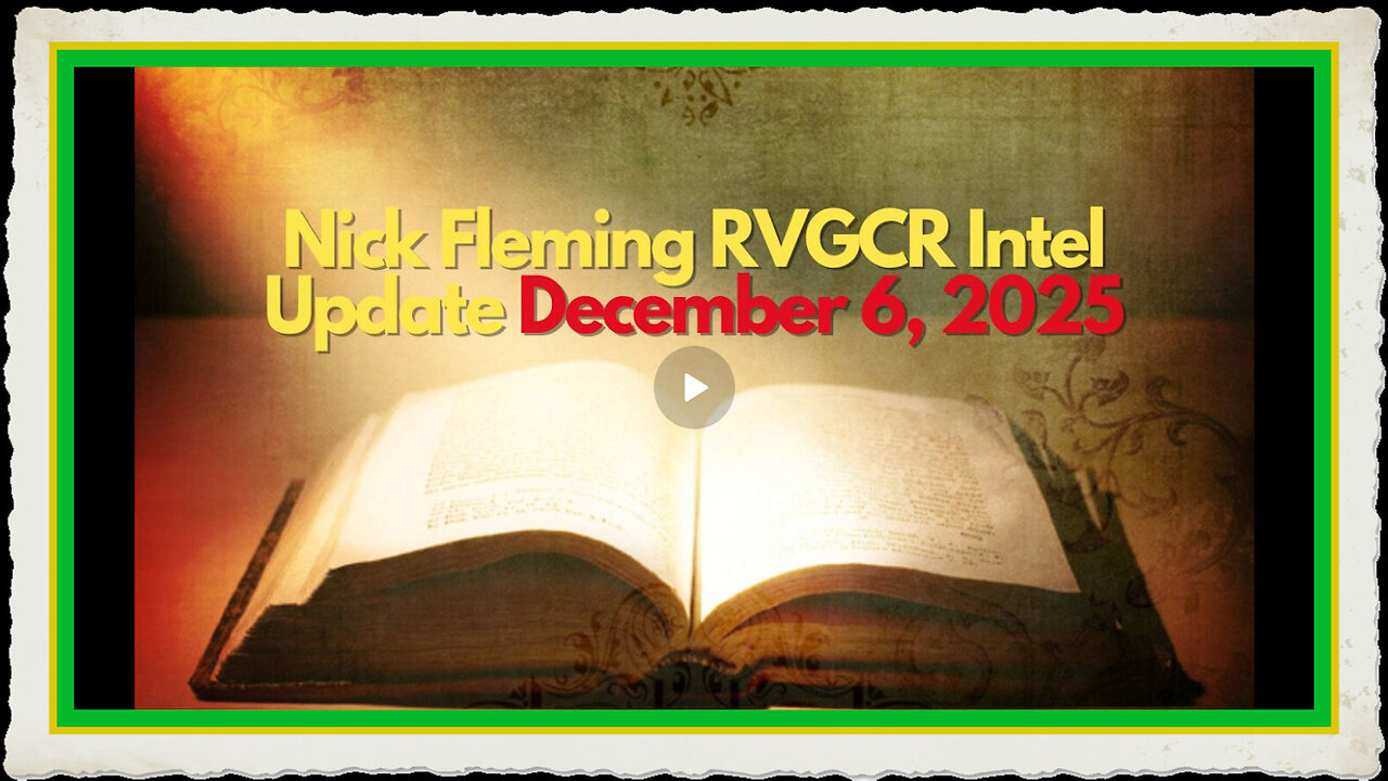 Nick Fleming RVGCR Intel Update December 6, 2025