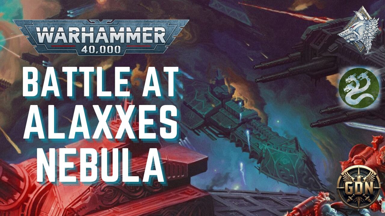 Space Wolves vs Alpha Legion (Battle of Alaxxes Nebula) - Warhammer 40k ...