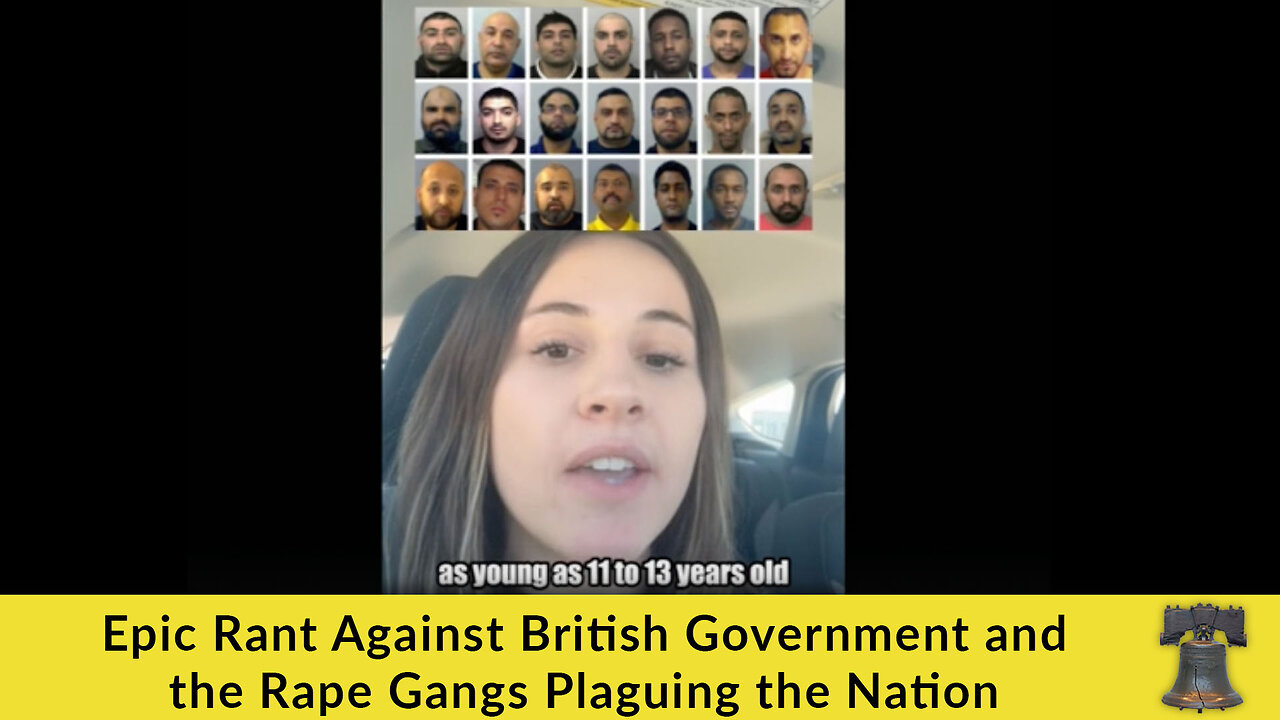 Epic Rant Against British Government and the Rape Gangs Plaguing the Nation (VIDEO)