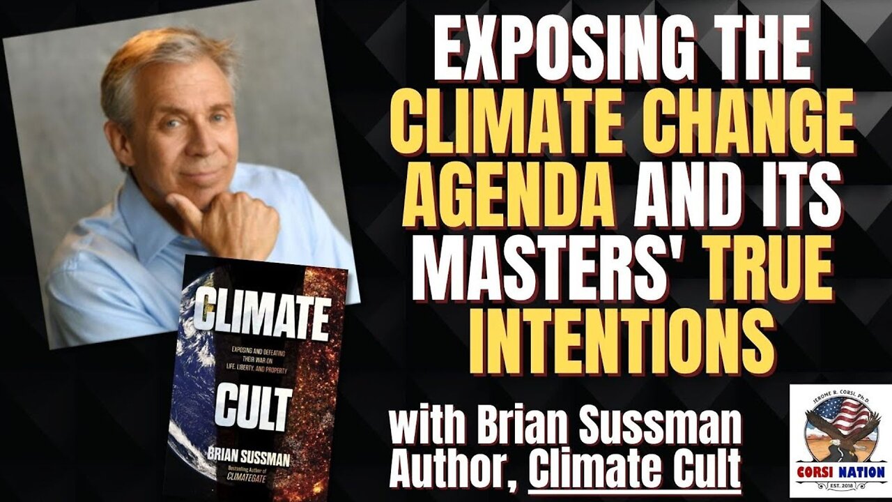 Exposing the Climate Change Agenda and its Masters True Intentions