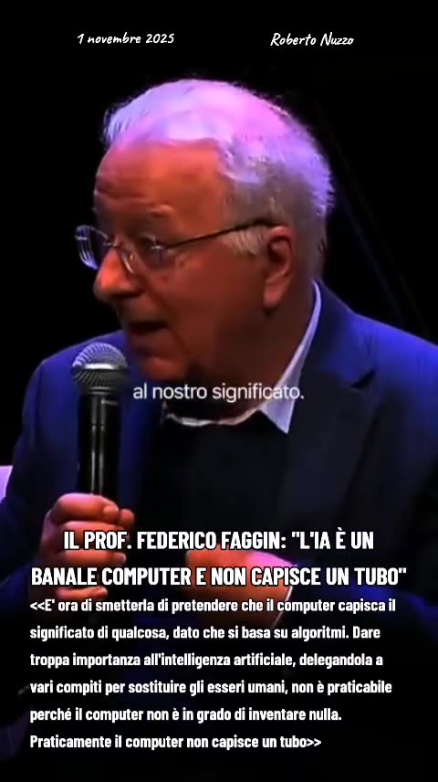 PROF. FEDERICO FAGGIN: LIA È UN BANALE COMPUTER E NON CAPISCE UN TUBO