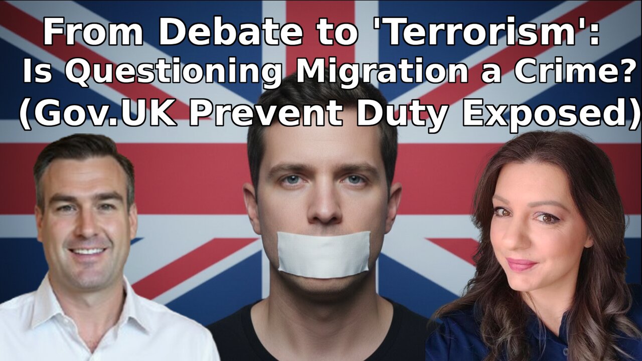 From Debate to Terrorism: Is Questioning Migration a Crime? (Gov.UK Prevent Duty Exposed)