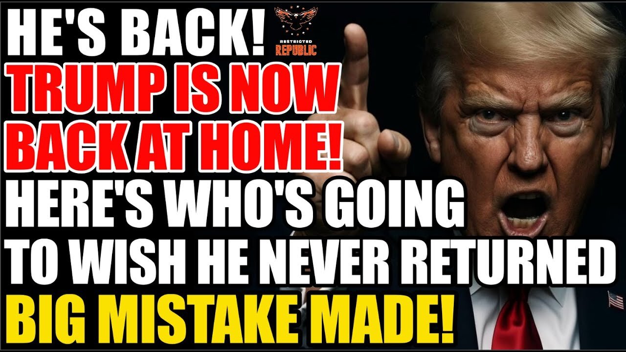 WARNING! Trumps Back Home...and Heres Whos Going to Wish He Never Came Back! BIG MISTAKE MADE!