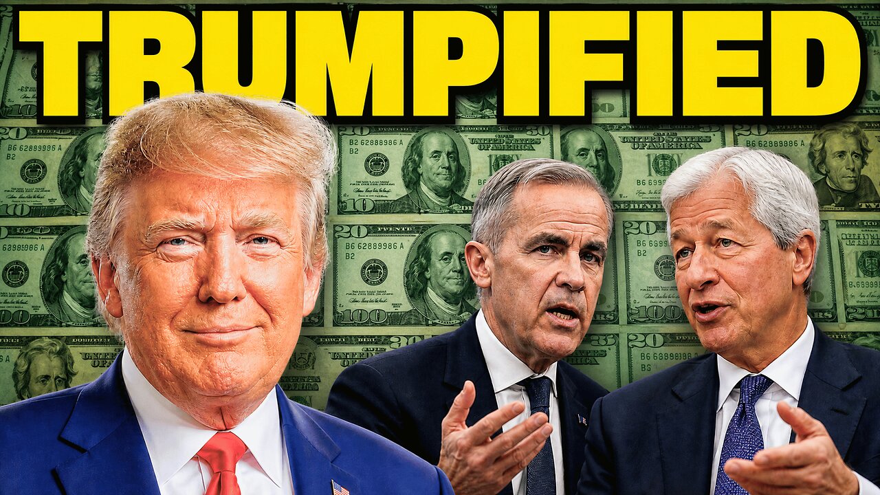 Trumpification: Why Blair, Carney, and Jamie Dimon Are Suddenly Sounding Like Trump