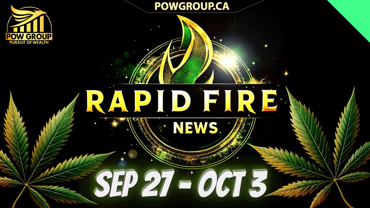 Cannabis News Weekly Recap & Rapid Fire Updates (September 27 - October 3, 2025)