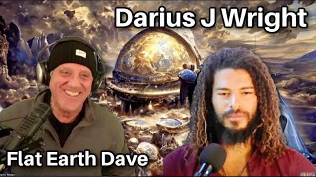 Darius J Wright w Flat Earth Dave - OBEs and Flat Earth [Dec 23, 2024]